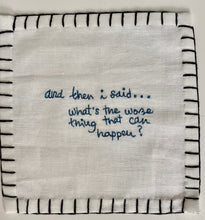 Load image into Gallery viewer, K) " and i said, and i thought i said, and i should have said" ... Cocktail Napkins ( Set of 12)