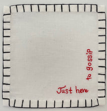 Load image into Gallery viewer, H) Just Here .... Cocktail Napkins (Set of 6)