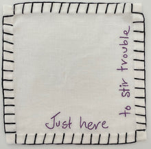 Load image into Gallery viewer, H) Just Here .... Cocktail Napkins (Set of 6)