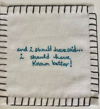 Load image into Gallery viewer, K) &quot; and i said, and i thought i said, and i should have said&quot; ... Cocktail Napkins ( Set of 12)
