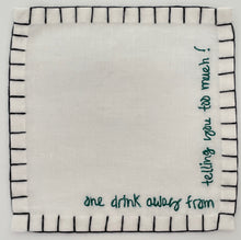 Load image into Gallery viewer, I) &#39;One Drink Away From...&#39; Cocktail Napkins (Set of 6)
