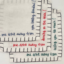 Load image into Gallery viewer, I) &#39;One Drink Away From...&#39; Cocktail Napkins (Set of 6)
